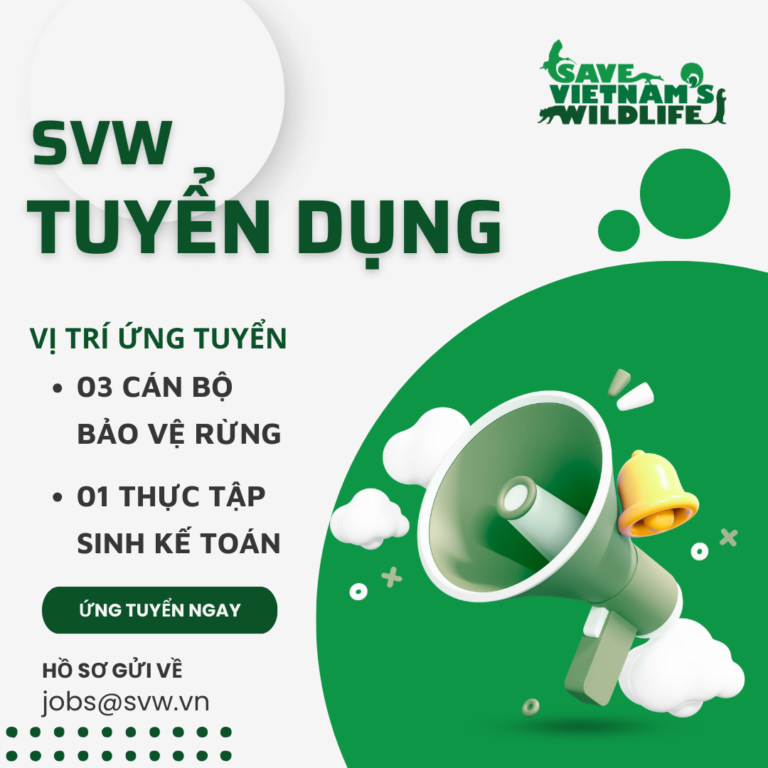 Read more about the article SVW Tuyển dụng vị trí: CÁN BỘ BẢO VỆ RỪNG (ANTI-POACHING)